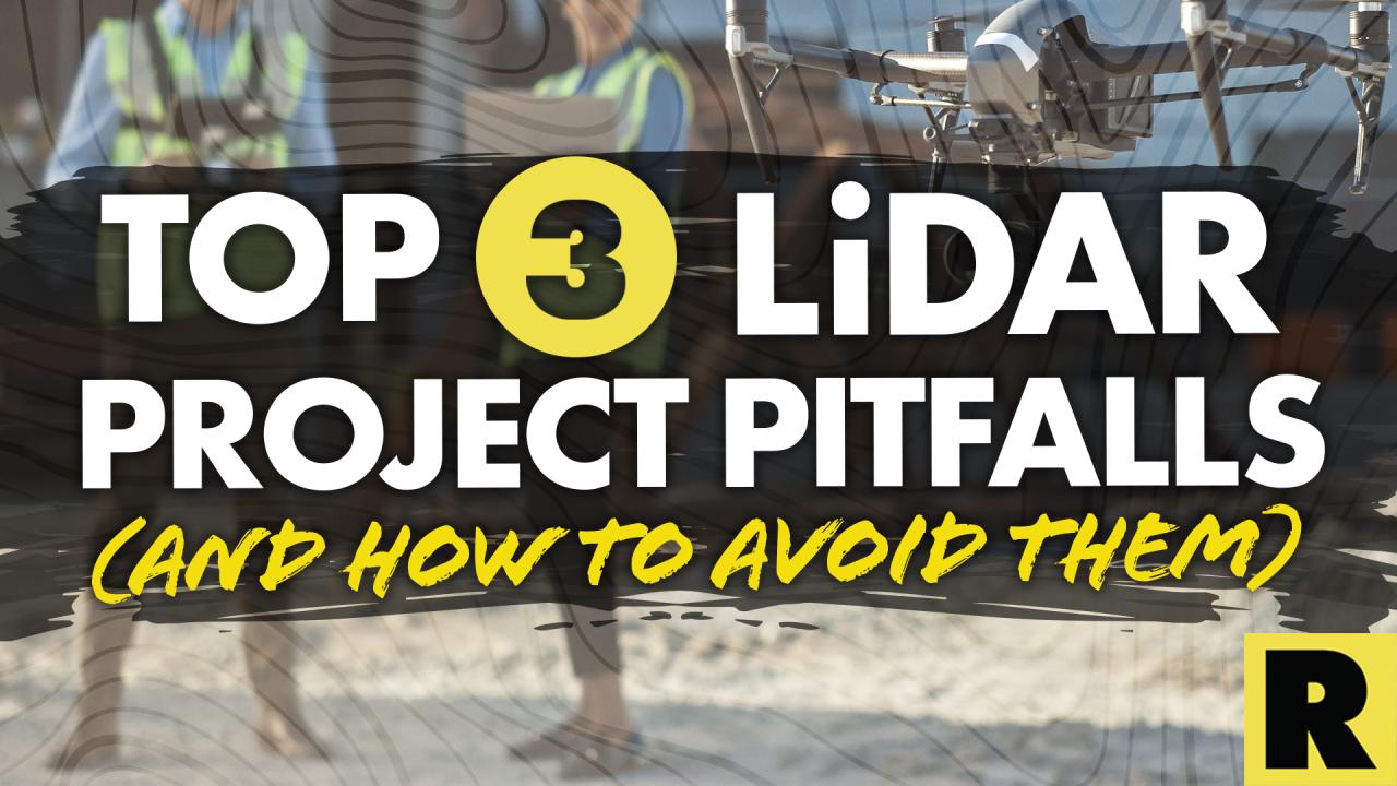Top 3 LiDAR Project Pitfalls
